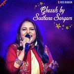 Ghazals By Sadhana Sargam - Shahid Hamdani Song Download